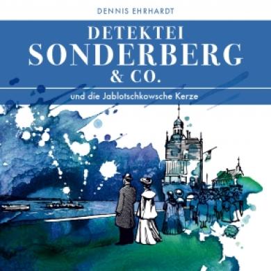 Sonderberg & co - und die Jablotschkowsche Kerze